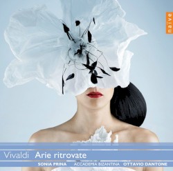 Arie ritrovate by Vivaldi ;   Sonia Prina ,   Accademia Bizantina ,   Ottavio Dantone