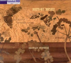 Quatuor Nº 1 / Fantaisie Brève by Joseph-Guy Ropartz ;   Quatuor Stanislas
