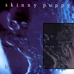 Bites by Skinny Puppy