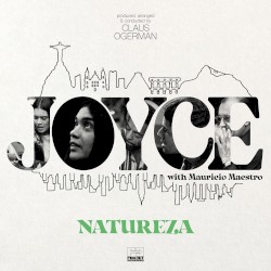 Natureza by Joyce  with   Mauricio Maestro