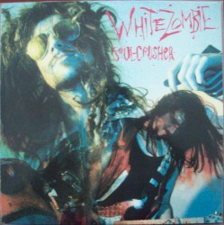 Soul-Crusher by White Zombie