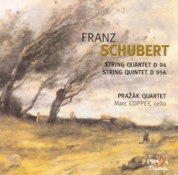 String Quartet D. 94 / String Quintet D. 956 by Franz Schubert ;   Pražák Quartet ,   Marc Coppey
