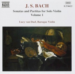 Sonatas and Partitas for Solo Violin, Volume 1 by J. S. Bach ;   Lucy van Dael
