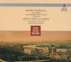 Anthems / Instrumental Music / Songs by Henry Purcell ;   Bowman ,   Rogers ,   van Egmond ,   King's College Choir Cambridge ,   Leonhardt‐Consort ,   Brüggen-Consort