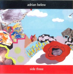 Side Three by Adrian Belew