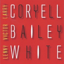 Electric by Larry Coryell ,   Victor Bailey  &   Lenny White