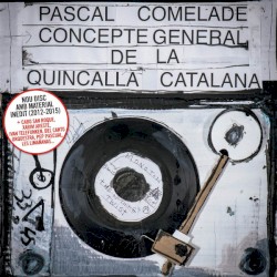 Concepte general de la quincalla catalana by Pascal Comelade