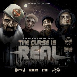 Throw Back Music Vol.1 : The Curse Is Real by Dirty J ,   V‐Town ,   Dave Ice  &   Five