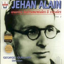 Œuvres Instrumentales & Vocales Vol.2 by Jehan Alain ;   Georges Guillard