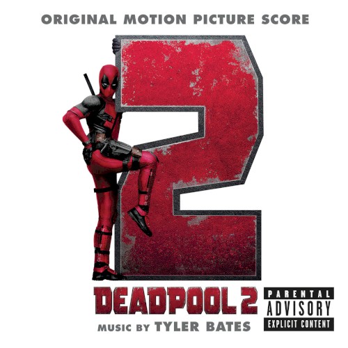 Deadpool 2: Original Motion Picture Score