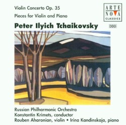 Violin Concerto op. 35 / Pieces for Violin and Piano by Peter Ilyich Tchaikovsky ;   Russian Philharmonic Orchestra ,   Konstantin Krimets ,   Ruben Aharonian ,   Irina Kandinskaja