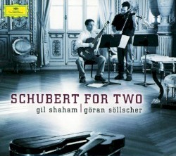 Schubert for Two by Schubert ;   Gil Shaham ,   Göran Söllscher