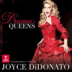 Drama Queens by Joyce DiDonato ,   Il Complesso Barocco ,   Alan Curtis