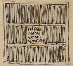 Carpal Tunnel Syndrome by Kid Koala