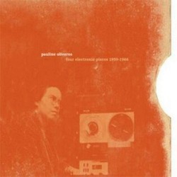 Four Electronic Pieces 1959–1966 by Pauline Oliveros
