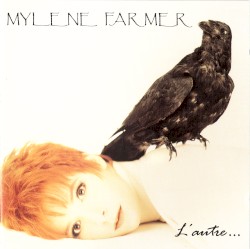 L’Autre… by Mylène Farmer