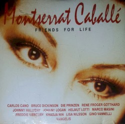 Friends for Life by Montserrat Caballé