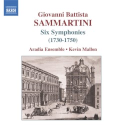 Six Symphonies by Giovanni Battista Sammartini ;   Aradia Ensemble ,   Kevin Mallon