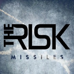 Missiles by The Risk