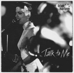 Talk to Me by Blue Harlem