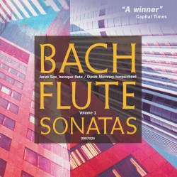 Flute Sonatas, Volume 1 by Johann Sebastian Bach ;   Janet See ,   Davitt Moroney ,   Mary Springfels