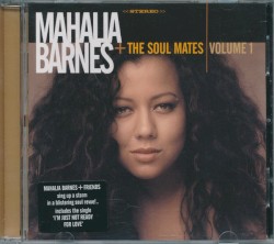 Volume 1 by Mahalia Barnes + The Soul Mates
