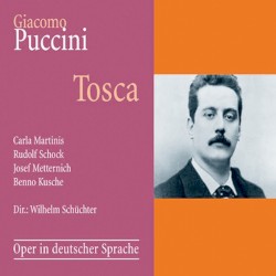 Tosca by Giacomo Puccini ;   Carla Martinis ,   Rudolf Schock ,   Josef Metternich ,   Benno Kusche ,   Wilhelm Schüchter