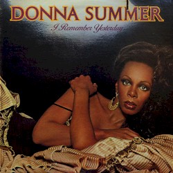 I Remember Yesterday by Donna Summer
