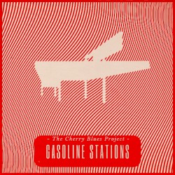 Gasoline Stations by The Cherry Blues Project