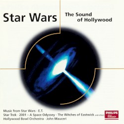 Star Wars: The Sound of Hollywood by Hollywood Bowl Orchestra  /   John Mauceri