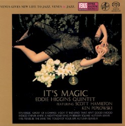 It's Magic by Eddie Higgins Quintet  featuring   Scott Hamilton  &   Ken Peplowski