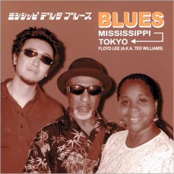 Blues Mississippi Tokyo by Floyd Lee