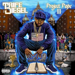 Project Pope II by Trife Diesel