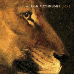 Lions by William Fitzsimmons