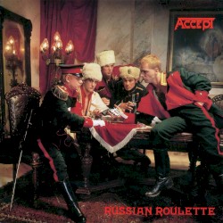 Russian Roulette by Accept