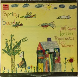 Springboard by Jeff Clyne ,   Ian Carr ,   Trevor Watts ,   John Stevens