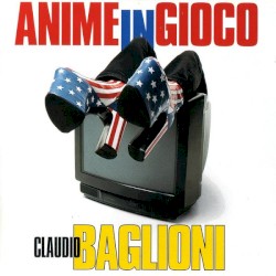 Anime in gioco by Claudio Baglioni