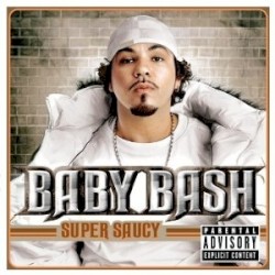 Super Saucy by Baby Bash
