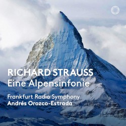 Eine Alpensinfonie, Op. 64, TrV 233 by Richard Strauss ;   Frankfurt Radio Symphony ,   Andrés Orozco‐Estrada