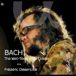 The Well-Tempered Clavier by Bach ;   Frédéric Desenclos