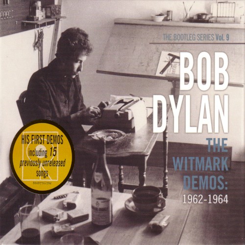 The Bootleg Series, Vol. 9: The Witmark Demos: 1962–1964