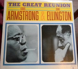 The Great Reunion by Louis Armstrong  &   Duke Ellington