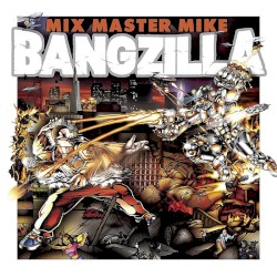 Bangzilla by Mix Master Mike