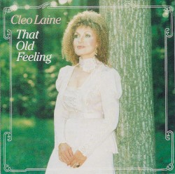 That Old Feeling by Cleo Laine