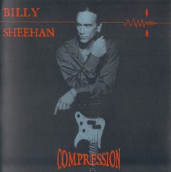 Compression by Billy Sheehan