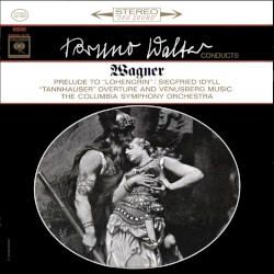 Bruno Walter Conducts Wagner. The Columbia Symphony Orchestra by Bruno Walter  Conducts   The Columbia Symphony Orchestra