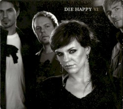 VI by Die Happy