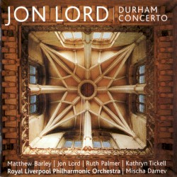 Jon Lord: Durham Concerto by Jon Lord