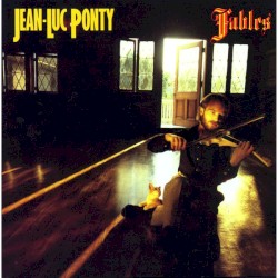 Fables by Jean‐Luc Ponty