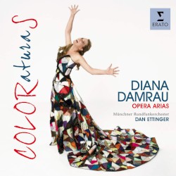 COLORaturaS: Opera arias by Diana Damrau ,   Münchner Rundfunkorchester ,   Dan Ettinger